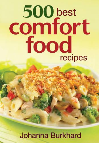 Бумажная книга «500 Best Comfort Food Recipes», автор Иоганна Буркхард - фото №1