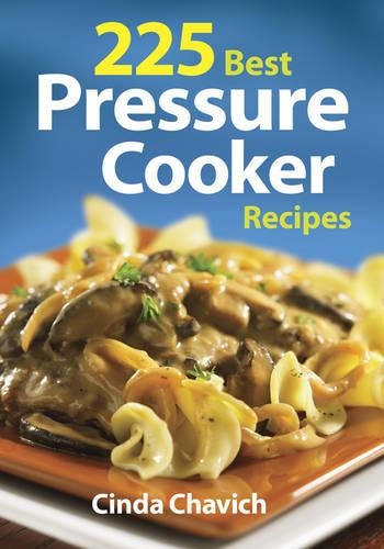 Паперова книга «225 Best Pressure Cooker Recipes», автор Сінда Чавіч - фото №1