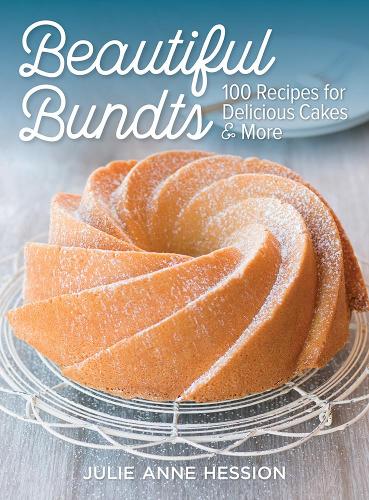 Паперова книга «Beautiful Bundts: 100 Recipes for Delicious Cakes and More», автор Джулі Енн Гессіон - фото №1