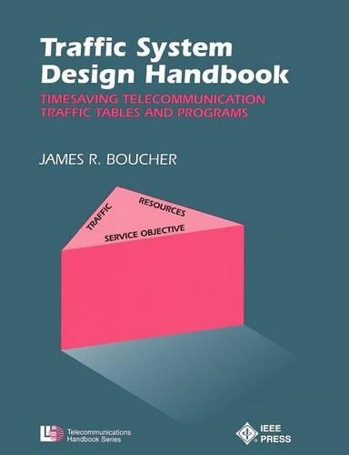 [object Object] «Traffic System Design Handbook: Timesaving Telecommunication Traffic Tables and Programs», автор Джеймс Р. Бушер - фото №1
