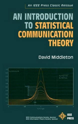 Паперова книга «An Introduction to Statistical Communication Theory: An IEEE Press Classic Reissue», автор Девід Міддлтон - фото №1