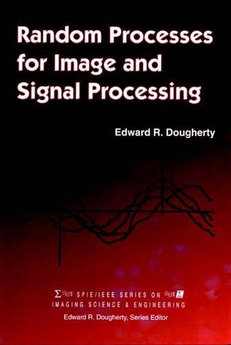 Бумажная книга «Random Processes for Image Signal Processing», автор Эдвард Р. Догерти - фото №1