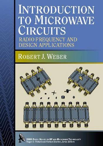 Бумажная книга «Introduction to Microwave Circuits: Radio Frequency and Design Applications», автор Роберт Дж. Вебер - фото №1