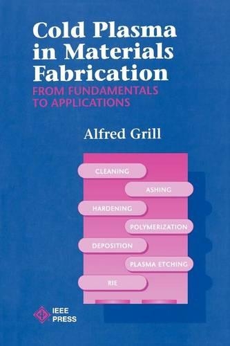 Паперова книга «Cold Plasma Materials Fabrication: From Fundamentals to Applications», автор Альфред Грілл - фото №1