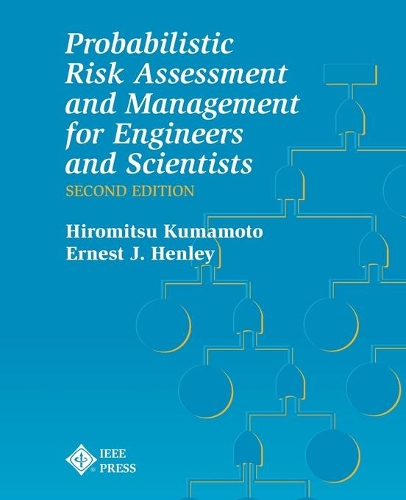 Бумажная книга «Probablistic Risk Assessment and Management for Engineers and Scientists», авторов Эрнест Дж. Хенли, Хиромицу Кумамото - фото №1