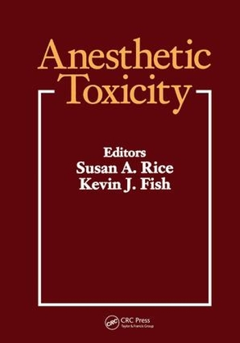 Бумажная книга «Anesthetic Toxicity» - фото №1