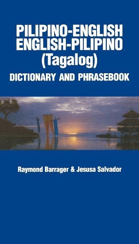 Бумажная книга «Pilipino-English / English-Pilipino Dictionary & Phrasebook», автор Рэймонд П. Баррагер - фото №1