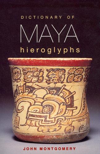[object Object] «Dictionary of Maya Hieroglyphs», автор Джон Монтгомері - фото №1