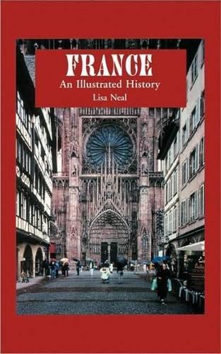 Паперова книга «France: An Illustrated History», автор Ліза Ніл - фото №1