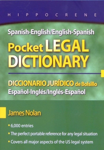 Паперова книга «Spanish-English/English-Spanish Pocket Legal Dictionary/Diccionario Juridico de Bolsillo Espanol-Ingles/Ingles-Espanol», автор Джеймс Нолан - фото №1