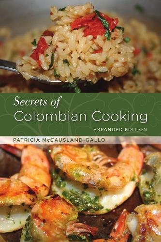  «Secrets of Colombian Cooking, Expanded Edition» - фото №1