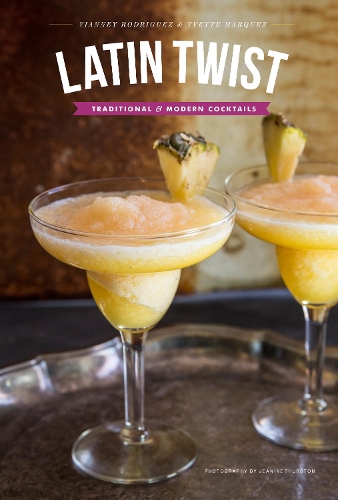 «Latin Twist: Traditional and Modern Cocktails» - фото №1