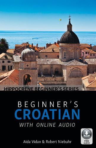 Бумажная книга «Beginner's Croatian with Online Audio», авторов Аида Видан, Роберт Нибур - фото №1