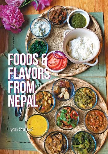 Бумажная книга «Foods and Flavors from Nepal», автор Джйоти Патхак - фото №1