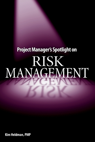 Паперова книга «Project Manager's Spotlight on Risk Management», автор Кім Хелдман - фото №1