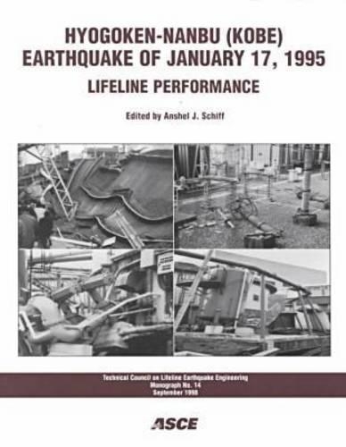 Паперова книга «Hyogoken-Nanbu (Kobe) Earthquake of January 17, 1995: Lifeline Performance», автор Аншель Дж. Шифф - фото №1