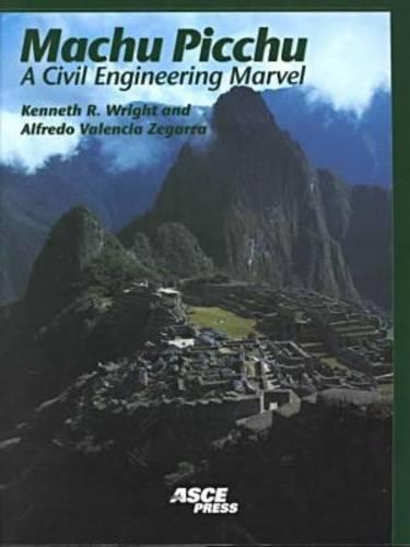 Паперова книга «Machu Picchu: A Civil Engineering Marvel», авторів Альфредо Валенсія Зегарра, Кеннет Р. Райт - фото №1
