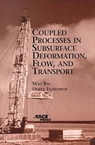 Паперова книга «Coupled Processes in Subsurface Deformation, Flow, and Transport», авторів Д. Елсворт, Мао Бай - фото №1