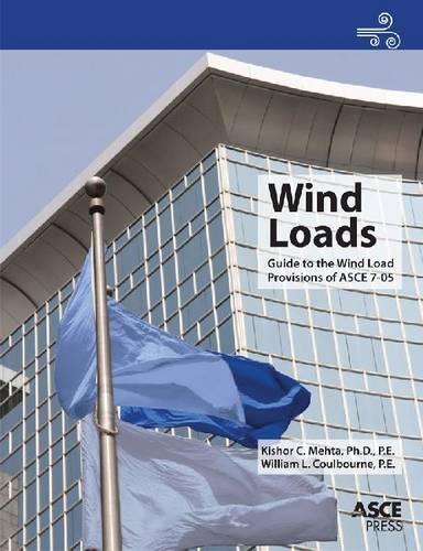 Паперова книга «Wind Loads: Guide to the Wind Load Provisions of ASCE 7-05», авторів Кішор К. Мехта, Вільям Л. Колборн - фото №1