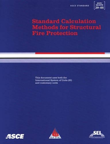 Бумажная книга «Standard Calculation Methods for Structural Fire Protection, ASCE/SEI/SFPE 29-05», автор Дж. А. Мильке - фото №1