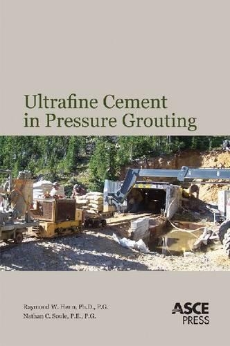 Бумажная книга «Ultrafine Cement in Pressure Grouting», авторов Натан К. Соул, Раймонд Хенн - фото №1
