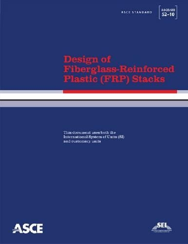 Бумажная книга «Design of Fiberglass-Reinforced Plastic (FRP) Stacks (ASCE/SEI 52-10)», авторов Дж. Брайан Андерсон, Мохамад Хуссейн, Уильям Кэмп - фото №1