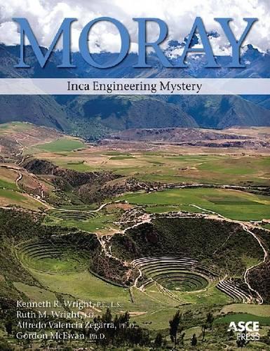 Бумажная книга «Moray: Inca Engineering Mystery», авторов Альфредо Валенсия Зегарра, Гордон Макьюэн, Кеннет Р. Райт, Рут М. Райт - фото №1