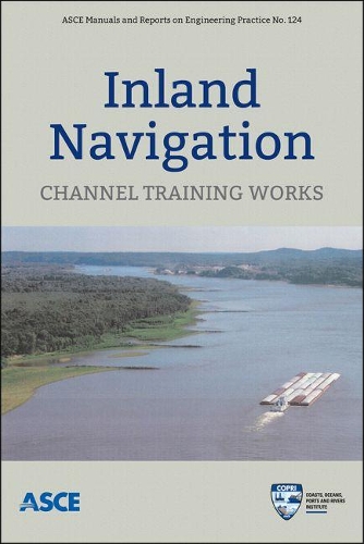 Паперова книга «Inland Navigation: Channel Training Works», автор Цільовий комітет з внутрішнього судноплавства Комітету водного транспорту - фото №1