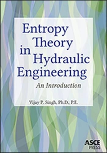 Паперова книга «Entropy Theory in Hydraulic Engineering: An Introduction», автор Віджай П. Сінгх - фото №1