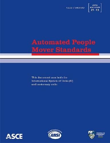 Бумажная книга «Automated People Mover Standards (21-13)», автор Американское общество инженеров-строителей - фото №1