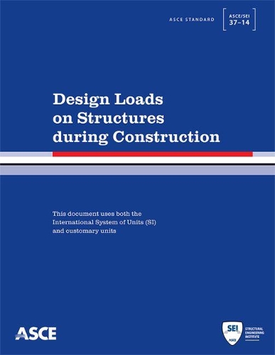 Бумажная книга «Design Loads on Structures during Construction», автор Американское общество инженеров-строителей - фото №1