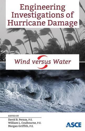 Бумажная книга «Engineering Investigations of Hurricane Damage: Wind versus Water», авторов Морган Гриффит, Уильям Л. Колборн - фото №1
