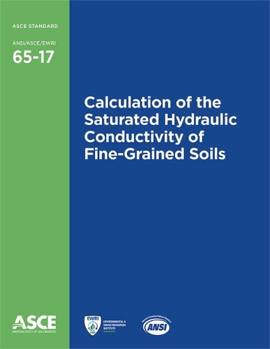 Бумажная книга «Calculation of the Saturated Hydraulic Conductivity of Fine-Grained Soils (65-17)», автор Американское общество инженеров-строителей - фото №1