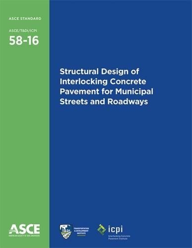Бумажная книга «Structural Design of Interlocking Concrete Pavement for Municipal Streets and Roadways (58-16)», автор Американское общество инженеров-строителей - фото №1