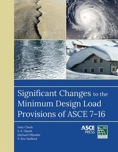Бумажная книга «Significant Changes to Minimum Design Load Provision for ASCE 7-16», автор Т. Эрик Стаффорд - фото №1