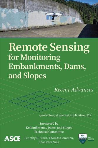 Паперова книга «Remote Sensing for Monitoring Embankments, Dams, and Slopes: Recent Advances», авторів Томас Уммен, Тімоті Д. Старк, Чжанвей Нін - фото №1