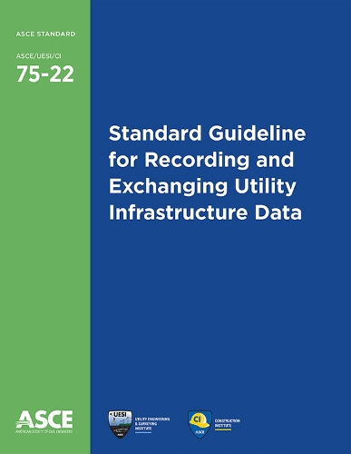 Бумажная книга «Standard Guideline for Recording and Exchanging Utility Infrastructure Data», автор Американское общество инженеров-строителей - фото №1