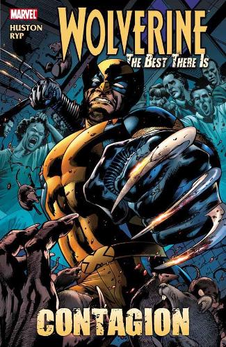 Бумажная книга «Wolverine: The Best There Is - Contagion», автор Чарли Хьюстон - фото №1