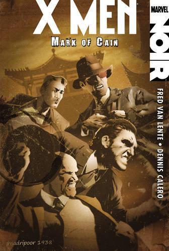 Паперова книга «Xmen Noir: Mark Of Cain», автор Фред Ван Ленте - фото №1