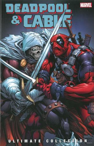 [object Object] «Deadpool & Cable Ultimate Collection Vol. 3», авторів Фабіан Нічієза, Стаз Джонсон - фото №1