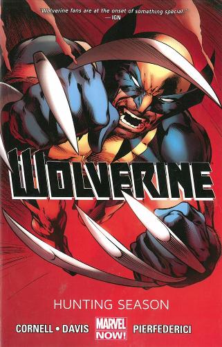 Бумажная книга «Wolverine - Volume 1: Hunting Season (marvel Now)», автор Пол Корнелл - фото №1