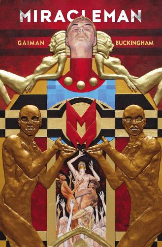 Паперова книга «Miracleman By Gaiman & Buckingham Book 1: The Golden Age», автор Ніл Ґейман - фото №1
