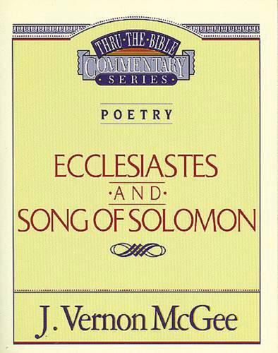 Бумажная книга «Thru the Bible Vol. 21: Poetry (Ecclesiastes/Song of Solomon)», автор Дж. Вернон Макги - фото №1