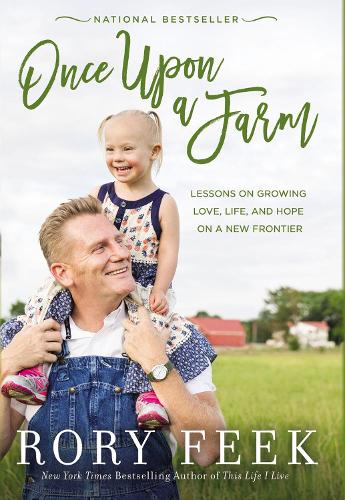Бумажная книга «Once Upon a Farm: Lessons on Growing Love, Life, and Hope on a New Frontier», автор Рори Фик - фото №1
