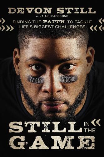 Бумажная книга «Still in the Game: Finding the Faith to Tackle Life’s Biggest Challenges», автор Девон Стилл - фото №1