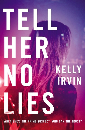 Паперова книга «Tell Her No Lies», автор Келлі Ірвін - фото №1
