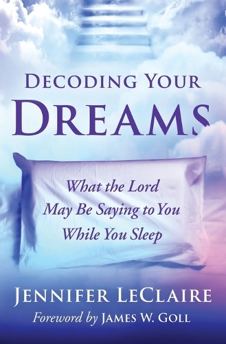 [object Object] «Decoding Your Dreams: What the Lord May Be Saying to You While You Sleep», автор Дженнифер ЛеКлер - фото №1