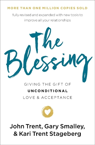 Бумажная книга «The Blessing: Giving the Gift of Unconditional Love and Acceptance», авторов Гэри Смолли, Джон Трент, Кари Трент Стейджберг - фото №1