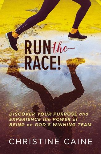 Бумажная книга «Run the Race!: Discover Your Purpose and Experience the Power of Being on God’s Winning Team», автор Кристина Кейн - фото №1