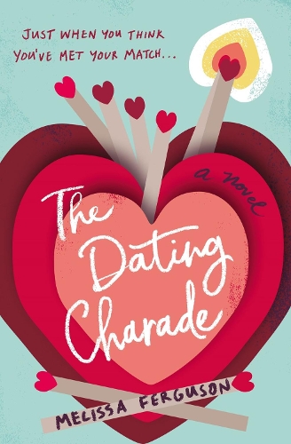 Паперова книга «The Dating Charade», автор Мелісса Фергюсон - фото №1